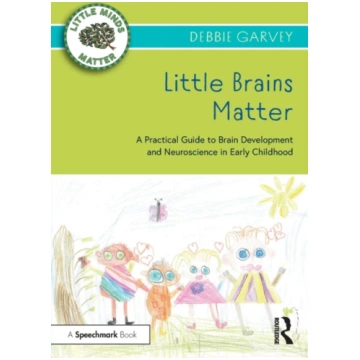 Little Brains Matter Debbie Garvey
