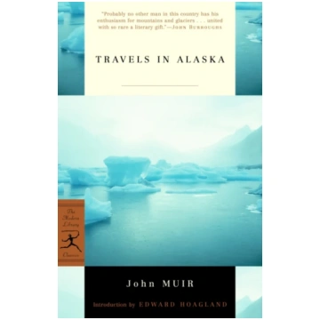 Travels in Alaska John Muir
