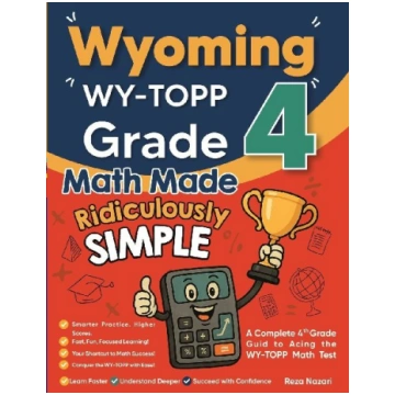 Wyoming WY-TOPP Grade 4 Math Made Ridiculously Sim