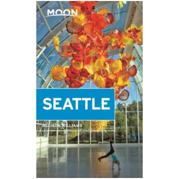 Moon Seattle (Second Edition) Allison Williams