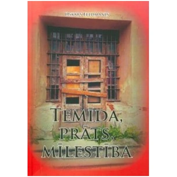 Lietots - Temīda, prāts, mīlestība - Oskars Feldma