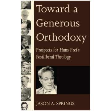 Toward a Generous Orthodoxy Jason A. Springs