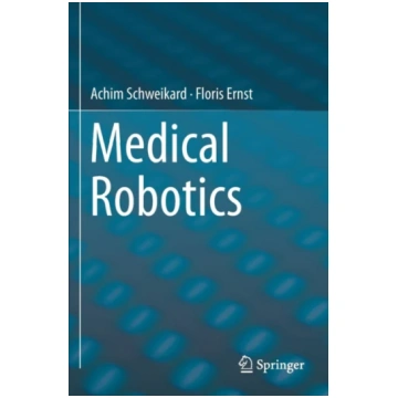 Medical Robotics Achim Schweikard