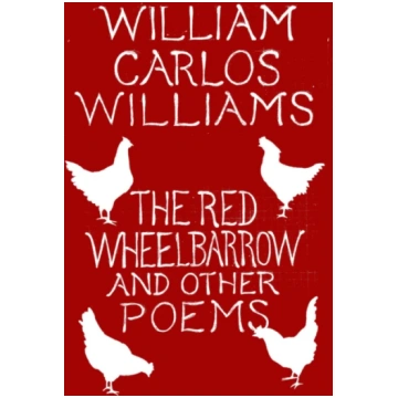 Red Wheelbarrow & Other Poems William Carlos Willi
