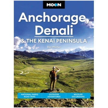 Moon Anchorage, Denali & the Kenai Peninsula (Four