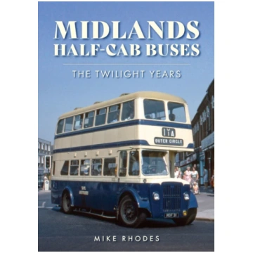 Midlands Half-cab Buses Mike Rhodes