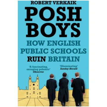 Posh Boys Robert Verkaik