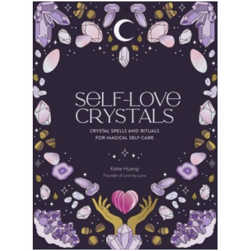 Self-Love Crystals Katie Huang