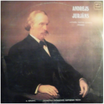 Andrejs Jurjāns - Latviešu Tautas Dziesmas Andreja