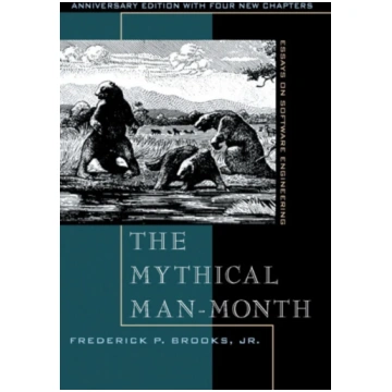 Mythical Man-Month Frederick P. Brooks