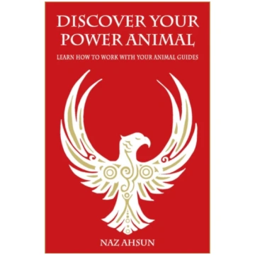 Discover Your Power Animal Ahsun, Naz