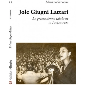 Jole Giugni Lattari. La prima donna calabrese in P