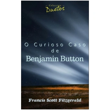 O Curioso Caso de Benjamin Button Sheila Koerich