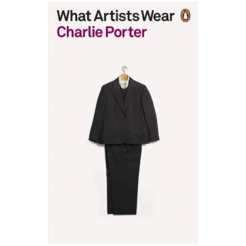 Charlie Porter. What Artists Wear SIA "Zuzeum"