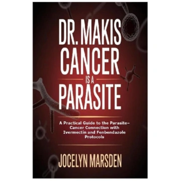 Dr. Makis Cancer is a Parasite: A Practical Guide
