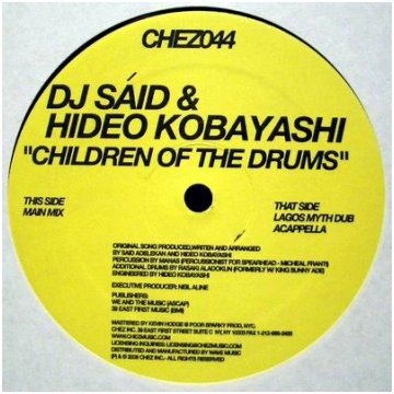 DJ SAID & HIDEO KOBAYASHI - CHILDREN OF THE DRUMS 