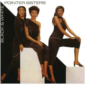 Lietots - Pointer Sisters - Black & White