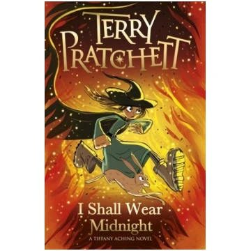 I Shall Wear Midnight: A Tiffany Aching Novel