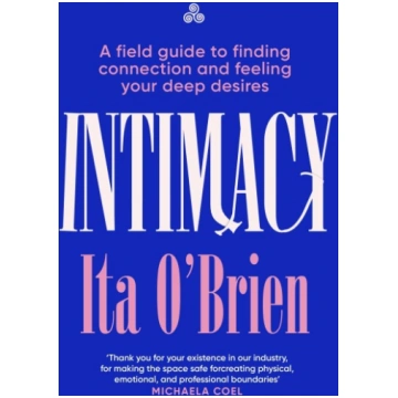 Intimacy: A field guide to finding connection and 