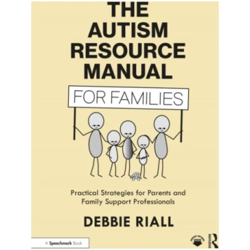 Autism Resource Manual for Families Debbie Riall
