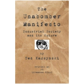 The Unabomber Manifesto: Industrial Society and It