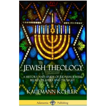 Jewish Theology Kaufmann Kohler