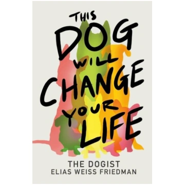 This Dog Will Change Your Life, This Dog Will Chan