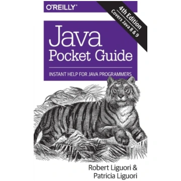 Java Pocket Guide, 4e Robert Liguori