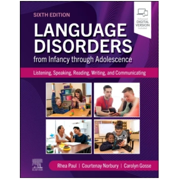 Language Disorders from Infancy through Adolescenc