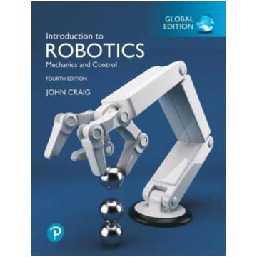 Introduction to Robotics, Global Edition John J. C