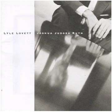 Joshua Judges Ruth Lyle Lovett