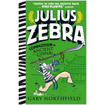 Julius Zebra: Commotion in Ancient China!: An awar
