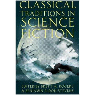 Classical Traditions in Science Fiction