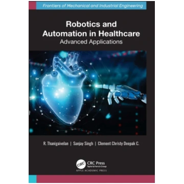 Robotics and Automation in Healthcare R. Thanigaiv