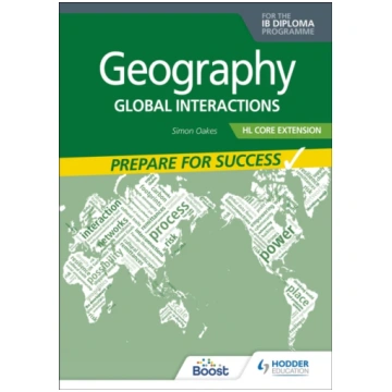 Geography for the IB Diploma HL Core Extension: Pr