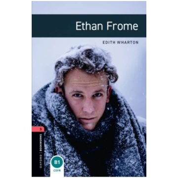 Oxford Bookworms Library: Level 3:: Ethan Frome Au