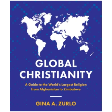 Global Christianity Gina Zurlo