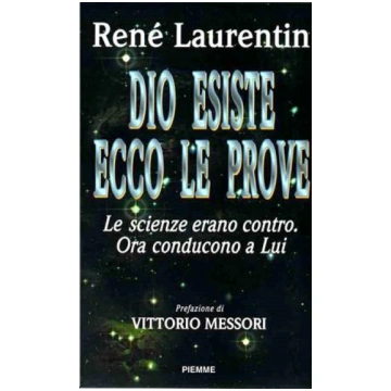 Dio esiste ecco le prove