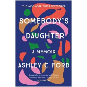 Somebody"s Daughter: The International Bestseller 