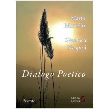 Dialogo Poetico - La ricerca della Luce attraverso