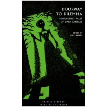 Doorway to Dilemma: Bewildering Tales of Dark Fant