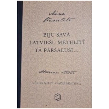 Lietots - Biju savā latviešu mētelītī tā pārsalusi