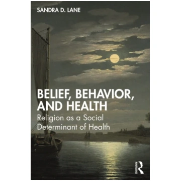 Belief, Behavior, and Health Sandra D Lane