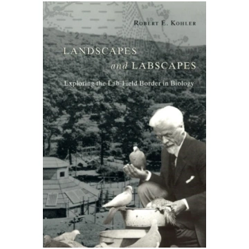 Landscapes and Labscapes – Exploring the Lab–Field