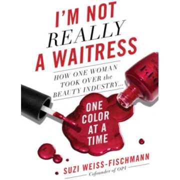 I"m Not Really a Waitress Suzi Weiss-Fischmann