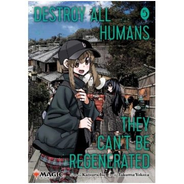 Destroy All Humans. They Can"t Be Regenerated. A M