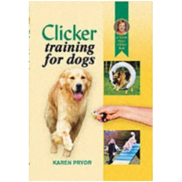 Clicker Training for Dogs Karen Pryor