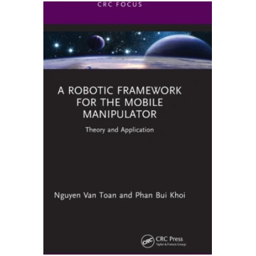 Robotic Framework for the Mobile Manipulator Nguye
