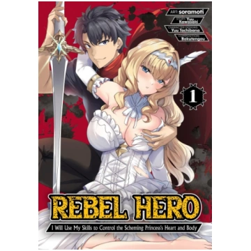 Rebel Hero: I Will Use My Skills to Control the Sc