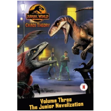 Chaos Theory, Volume Three: The Junior Novelizatio